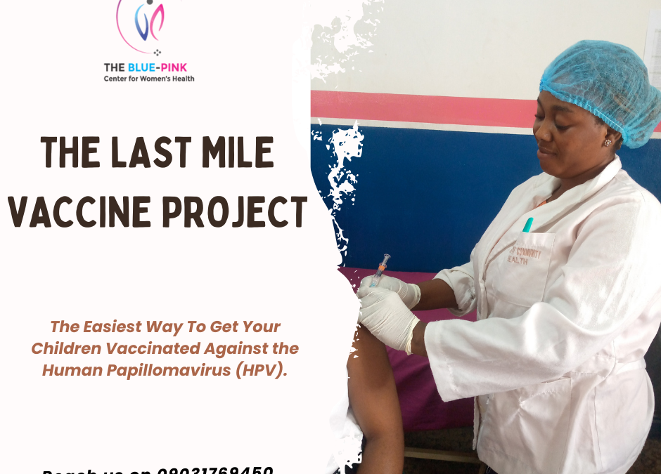THE LAST MILE VACCINE PROJECT